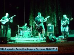 THE ILLS koncert v parku Župného domu v Púchove 18.8.2018