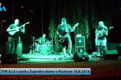 THE ILLS koncert v parku Župného domu v Púchove 18.8.2018
